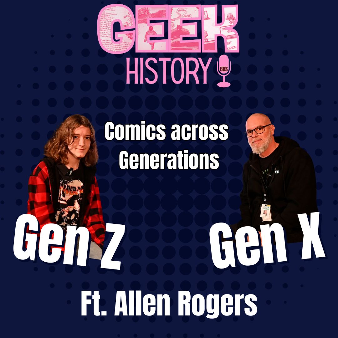 Geek History E2: Comics Across Generations